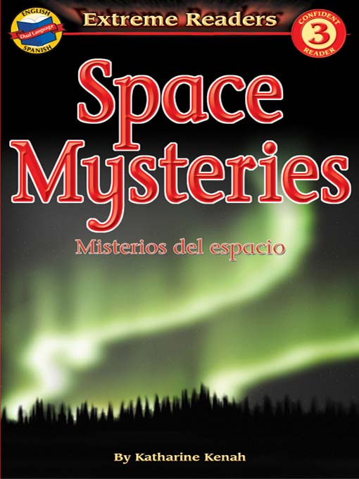 Title details for Space Mysteries/Misterios del espacio by Katharine Kenah - Available